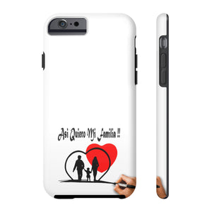 Case Mate Tough Phone Cases, "Asi Quiero Mi Familia Collection"