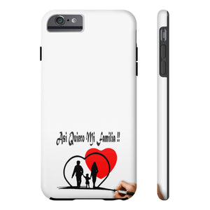Case Mate Tough Phone Cases, "Asi Quiero Mi Familia Collection"