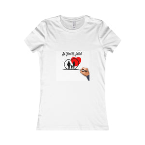 Women's Favorite Tee, "Asi Quiero Mi Familia Collection"