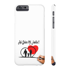 Case Mate Slim Phone Cases, "Asi Quiero Mi Familia Collection'